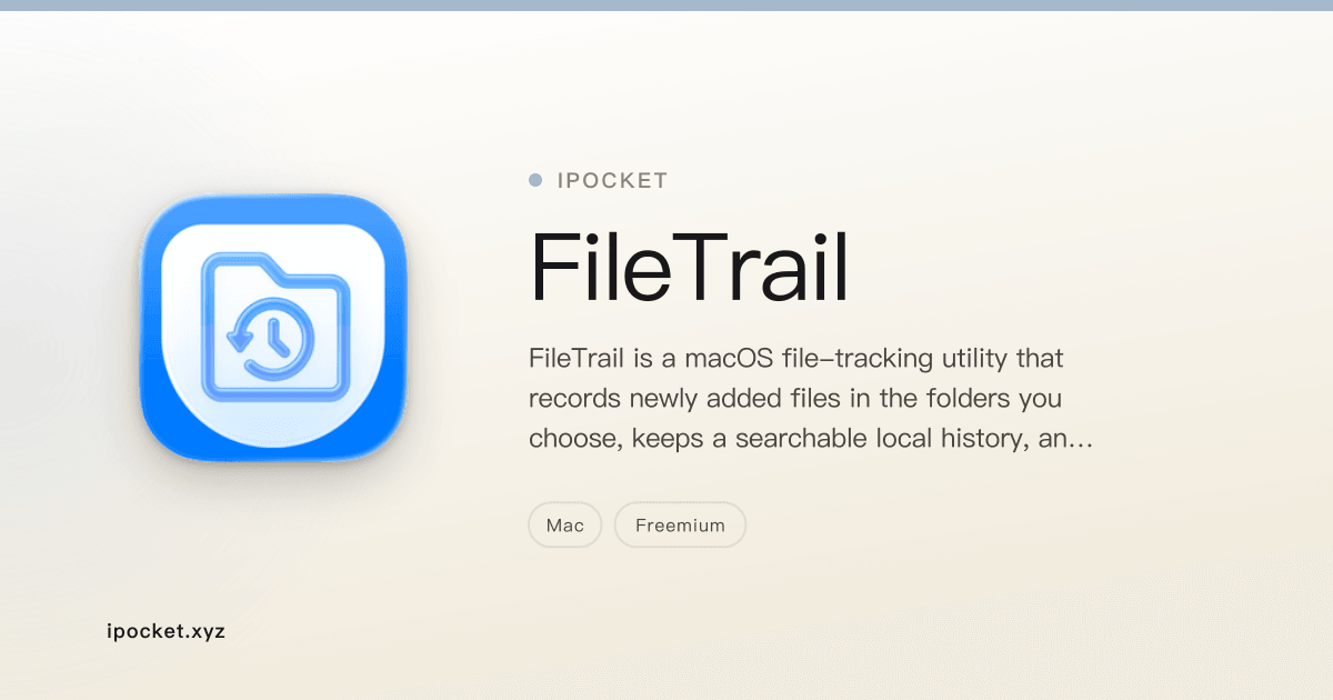 Filetrail FileTrail - Mac New File Tracker | iPocket
